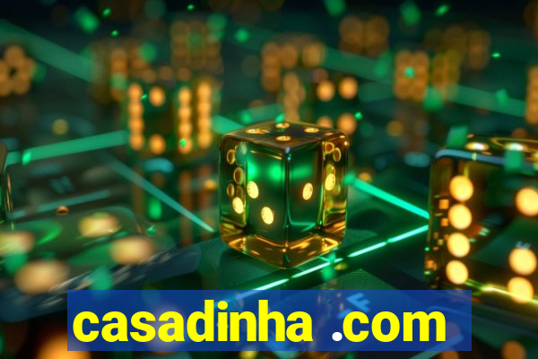 casadinha .com